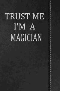 Trust Me I'm a Magician