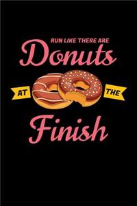 Run Like There Are Donuts At The Finish