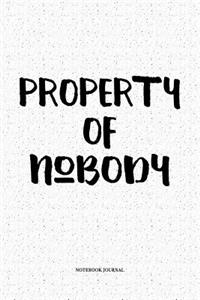 Property Of Nobody