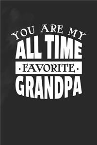 You Are My All Time Favorite Grandpa
