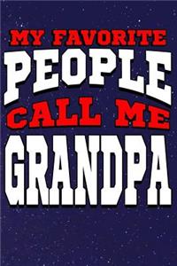 My Favorite People Call Me Grandpa