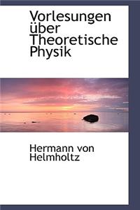 Vorlesungen Uber Theoretische Physik