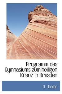 Programm Des Gymnasiums Zum Heiligen Kreuz in Dresden