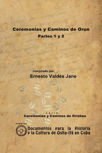 Ceremonias Y Caminos De Orun