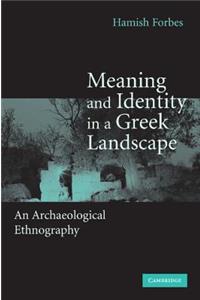 Meaning and Identity in a Greek Landscape