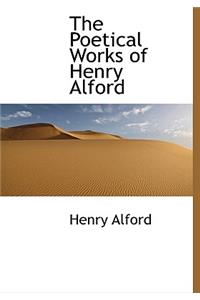 The Poetical Works of Henry Alford