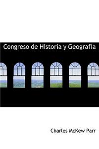 Congreso de Historia y Geograf a