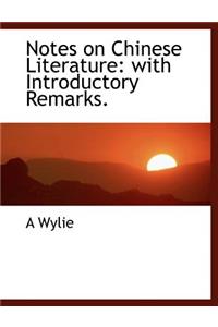 Notes on Chinese Literature: With Introductory Remarks.