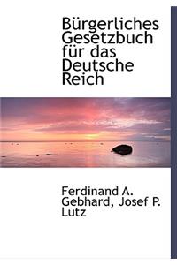 Burgerliches Gesetzbuch Fur Das Deutsche Reich