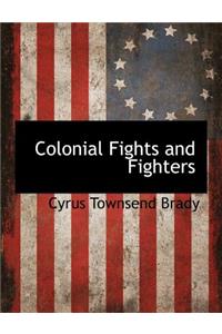 Colonial Fights and Fighters