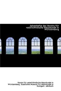Jahreshefte Des Vereins F(c)R Vaterl(c) Ndische Naturkunde in W(c)Rttemberg