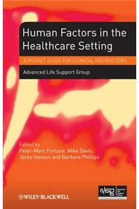 Human Factors in the Health Care Setting