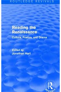 Reading the Renaissance (Routledge Revivals)