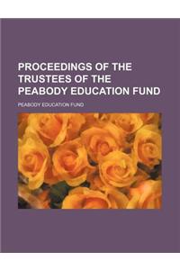 Proceedings of the Trustees of the Peabody Education Fund Volume 5