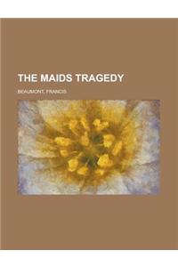 The Maids Tragedy