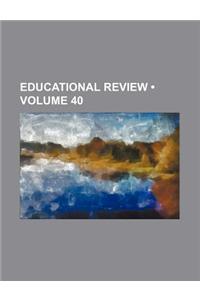 Educational Review (Volume 40)