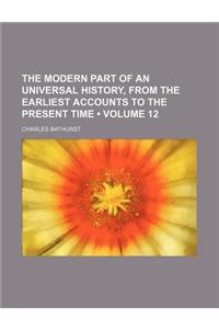 The Modern Part of an Universal History, from the Earliest Accounts to the Present Time (Volume 12)