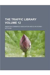 The Traffic Library Volume 12