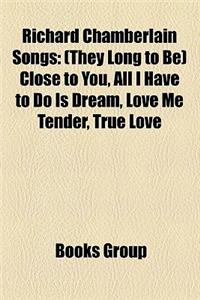 Richard Chamberlain Songs