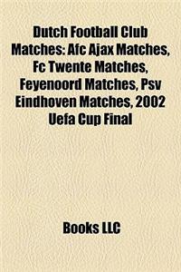 Dutch Football Club Matches