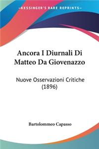 Ancora I Diurnali Di Matteo Da Giovenazzo: Nuove Osservazioni Critiche (1896)