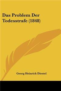 Das Problem Der Todesstrafe (1848)