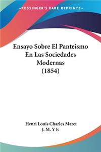 Ensayo Sobre El Panteismo En Las Sociedades Modernas (1854)