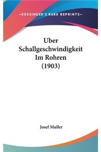 Uber Schallgeschwindigkeit Im Rohren (1903)