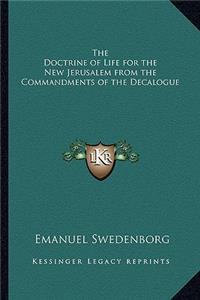 The Doctrine of Life for the New Jerusalem from the Commandments of the Decalogue