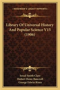 Library Of Universal History And Popular Science V15 (1906)