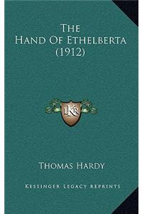 The Hand Of Ethelberta (1912)