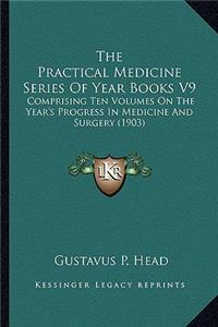 The Practical Medicine Series Of Year Books V9
