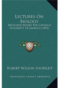 Lectures on Biology