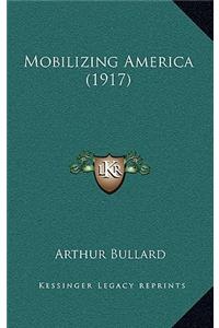 Mobilizing America (1917)