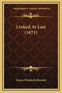 Linked at Last (1871)