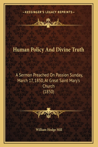 Human Policy And Divine Truth