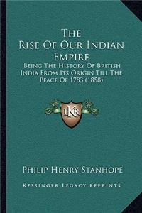 Rise Of Our Indian Empire