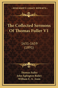 The Collected Sermons Of Thomas Fuller V1