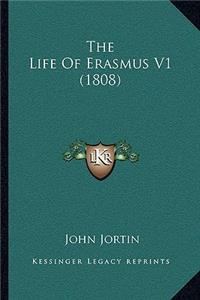 Life Of Erasmus V1 (1808)