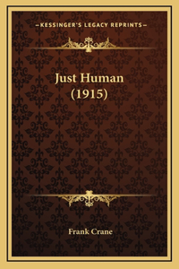 Just Human (1915)