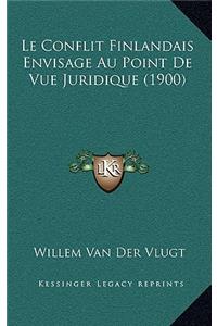 Le Conflit Finlandais Envisage Au Point De Vue Juridique (1900)