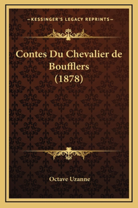 Contes Du Chevalier de Boufflers (1878)