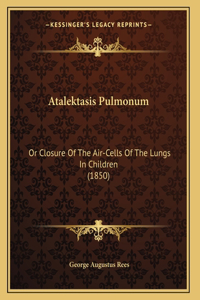 Atalektasis Pulmonum