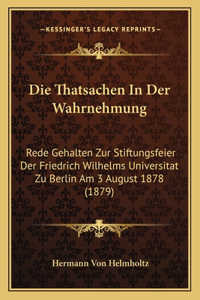 Die Thatsachen in Der Wahrnehmung