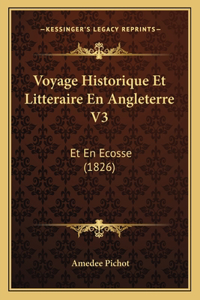 Voyage Historique Et Litteraire En Angleterre V3
