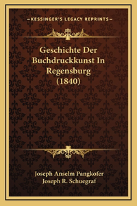Geschichte Der Buchdruckkunst In Regensburg (1840)