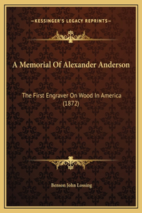 A Memorial Of Alexander Anderson