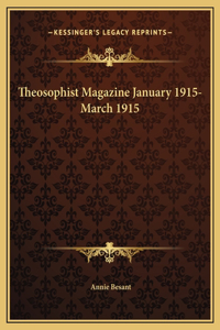 Theosophist Magazine January 1915-March 1915