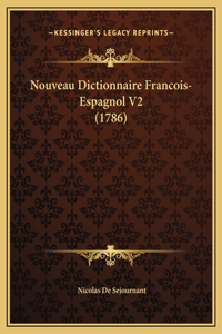 Nouveau Dictionnaire Francois-Espagnol V2 (1786)