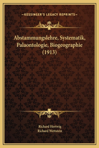 Abstammungslehre, Systematik, Palaontologie, Biogeographie (1913)